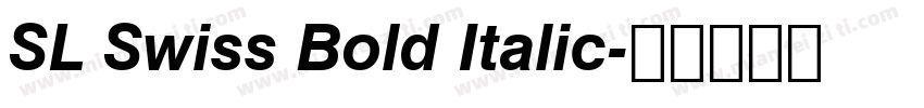 SL Swiss Bold Italic字体转换